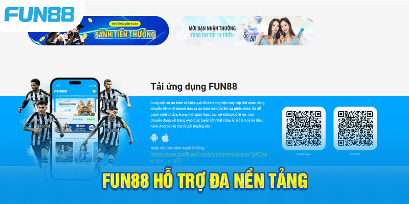 App Fun88 hỗ trợ đa nền tảng với tốc độ siêu mượt mà