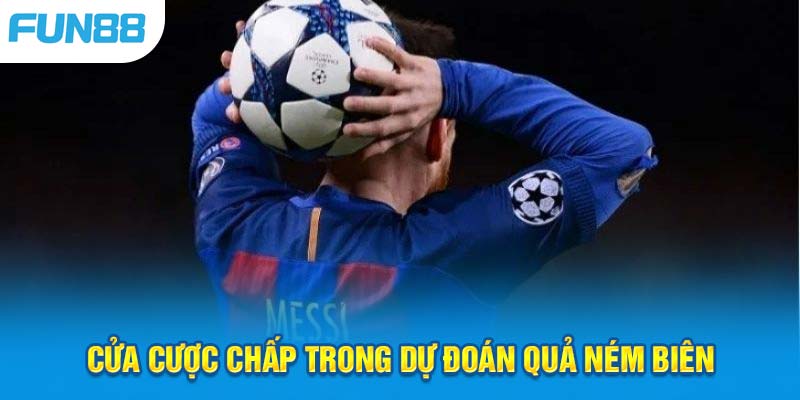 Cửa cược chấp trong dự đoán quả ném biên