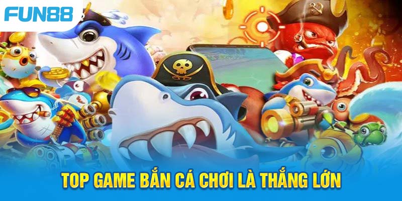 Thử sức với nhiều phiên bản game hot